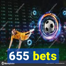 655 bets